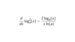 Read more about the article What is the derivative of log^2(x) base a?